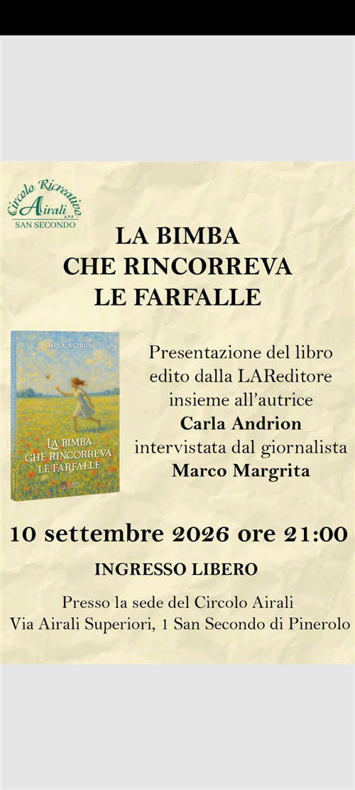 Presentazione del libro â€œLa bimba che rincorreva le farfalleâ€ di Carla Andrion